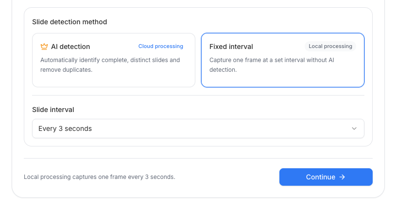 Fixed interval local processing set to capture one frame every three seconds